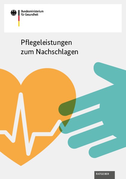 Broschüre des Bundesgesundheitsministeriums zu den Leistungen der Pflegeversicherung